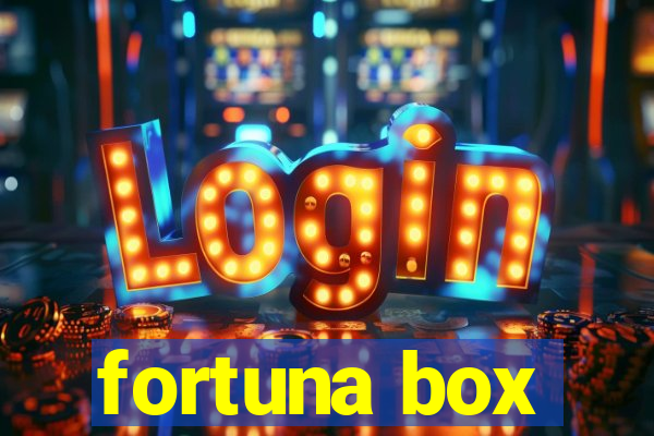 fortuna box