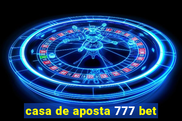 casa de aposta 777 bet