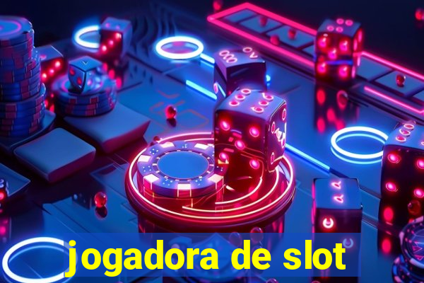 jogadora de slot