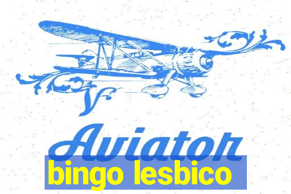 bingo lesbico