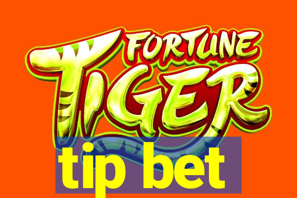 tip bet