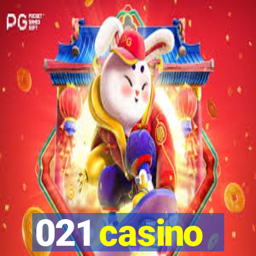 021 casino