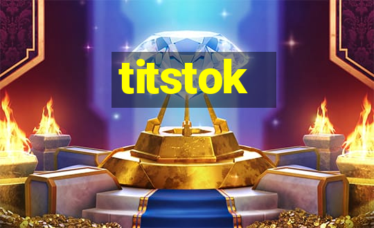 titstok