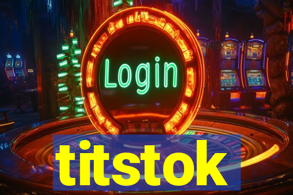 titstok