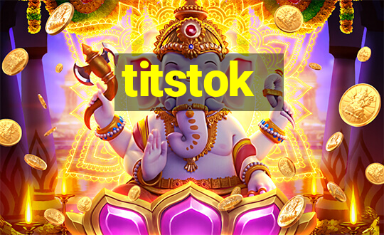 titstok