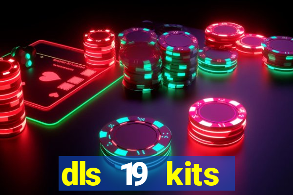 dls 19 kits barcelona 2019