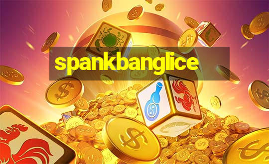 spankbanglice