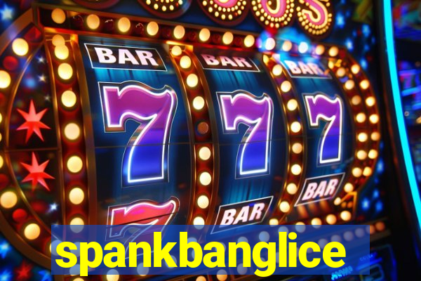 spankbanglice