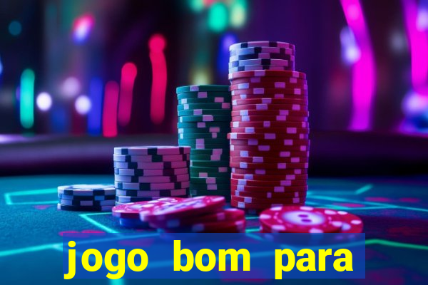 jogo bom para apostar hoje