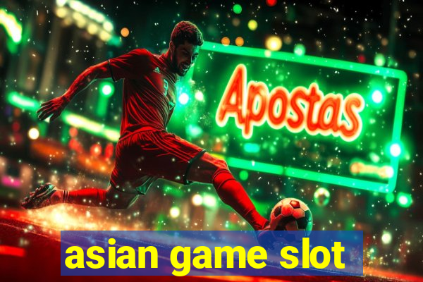 asian game slot