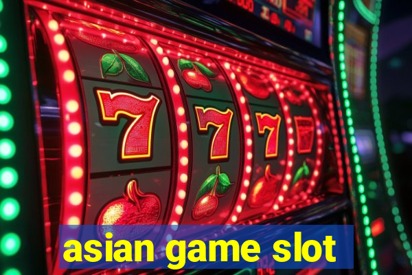 asian game slot