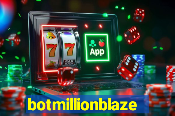 botmillionblaze