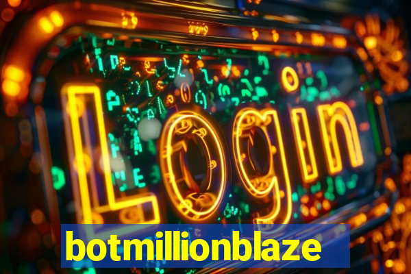 botmillionblaze