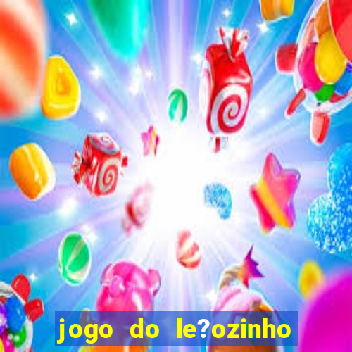 jogo do le?ozinho para ganhar dinheiro