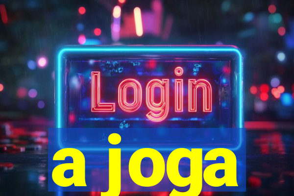 a joga