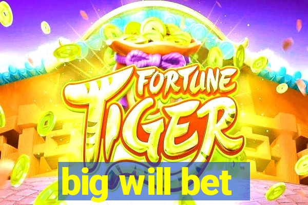 big will bet