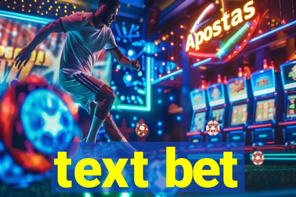 text bet