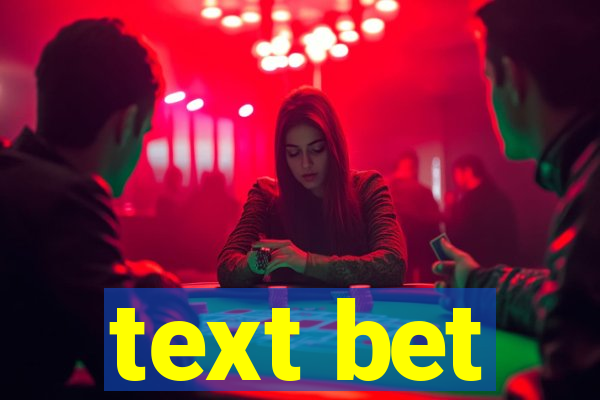 text bet