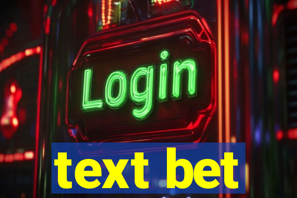 text bet