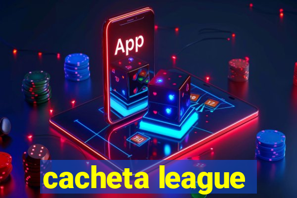 cacheta league