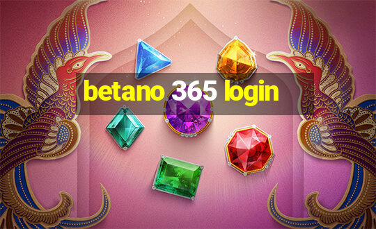 betano 365 login