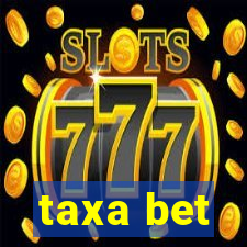 taxa bet