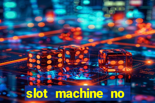 slot machine no deposit bonus