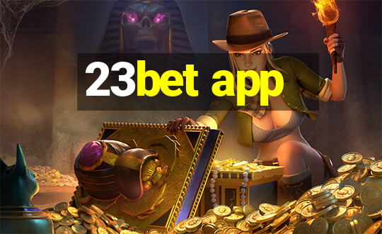 23bet app