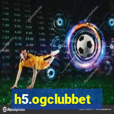 h5.ogclubbet