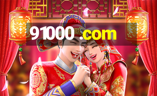 91000 .com