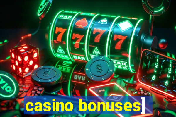 casino bonuses]