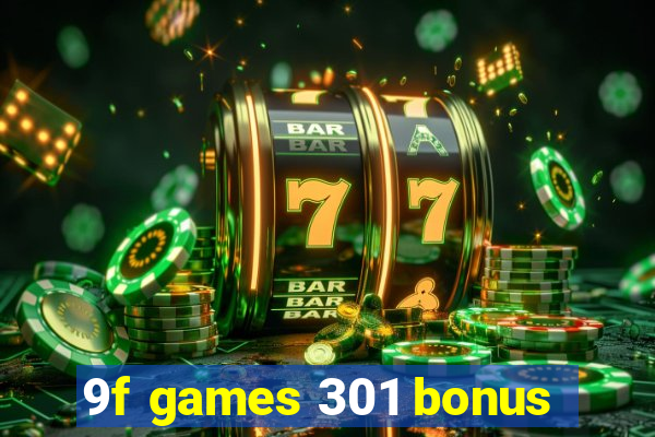 9f games 301 bonus