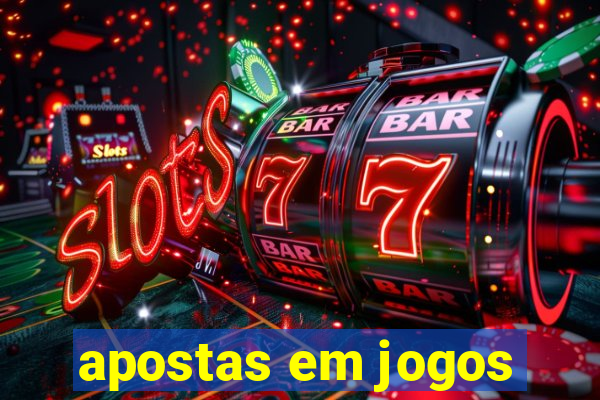 apostas em jogos