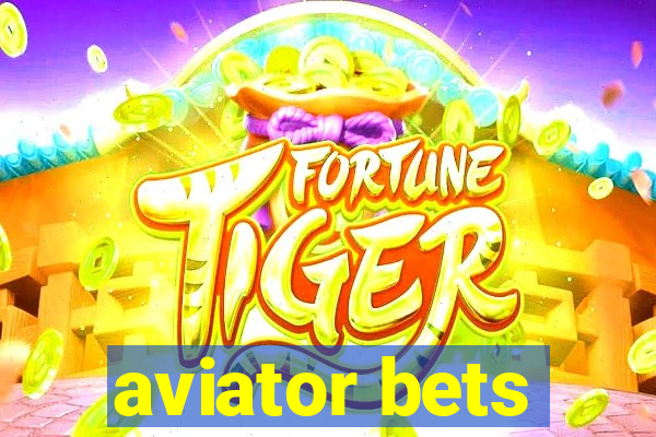 aviator bets