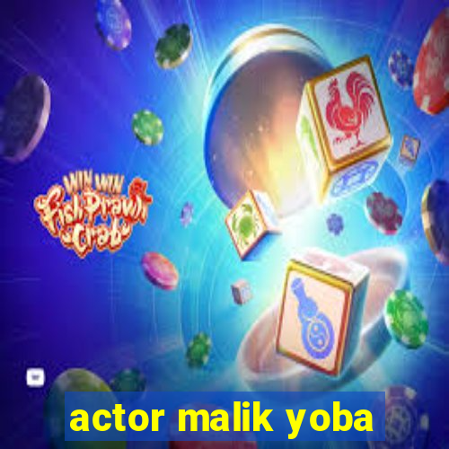 actor malik yoba