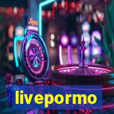 livepormo