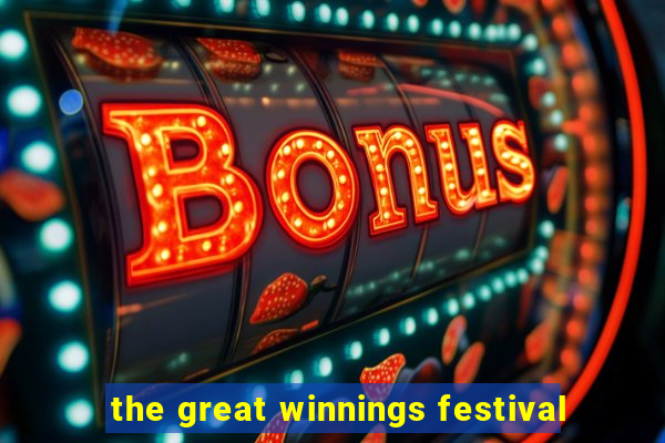 the great winnings festival