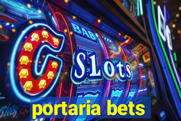 portaria bets