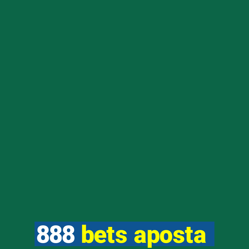 888 bets aposta