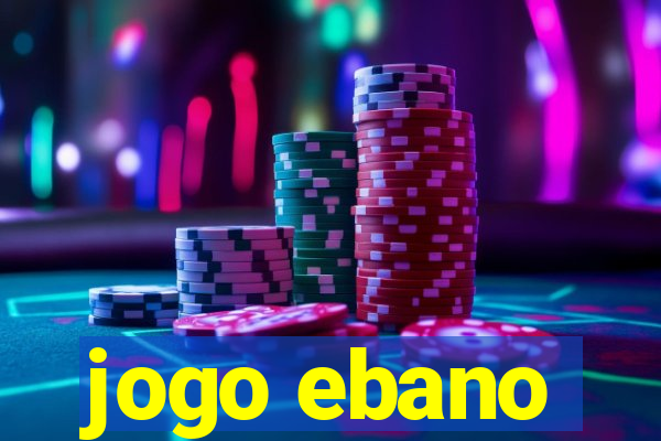 jogo ebano