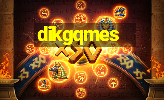 dikgqmes