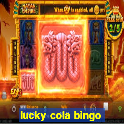 lucky cola bingo