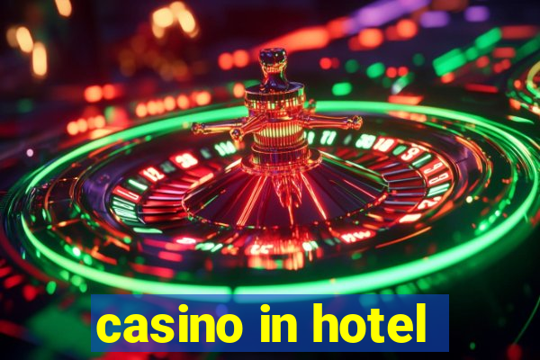 casino in hotel