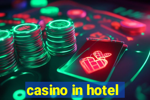 casino in hotel