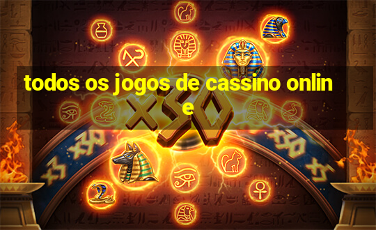 todos os jogos de cassino online