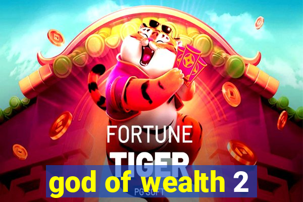 god of wealth 2