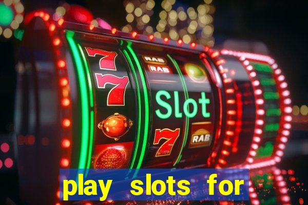 play slots for free no download