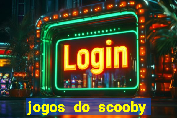 jogos do scooby doo adventure 1 2 3 4 5