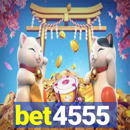 bet4555