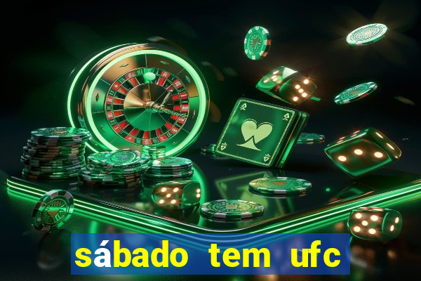 sábado tem ufc las vegas